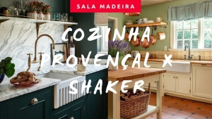 Cozinha shake vs provençal